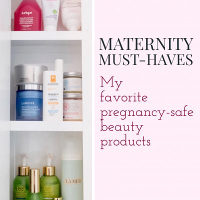 Maternity Must-Haves – Pregnancy-Safe Beauty Products